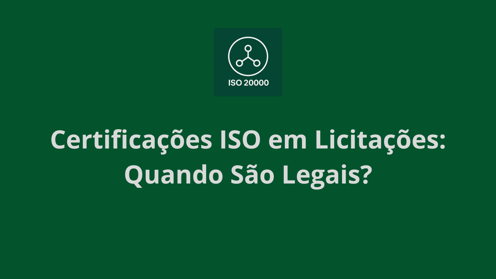 Certificações ISO em Licitações