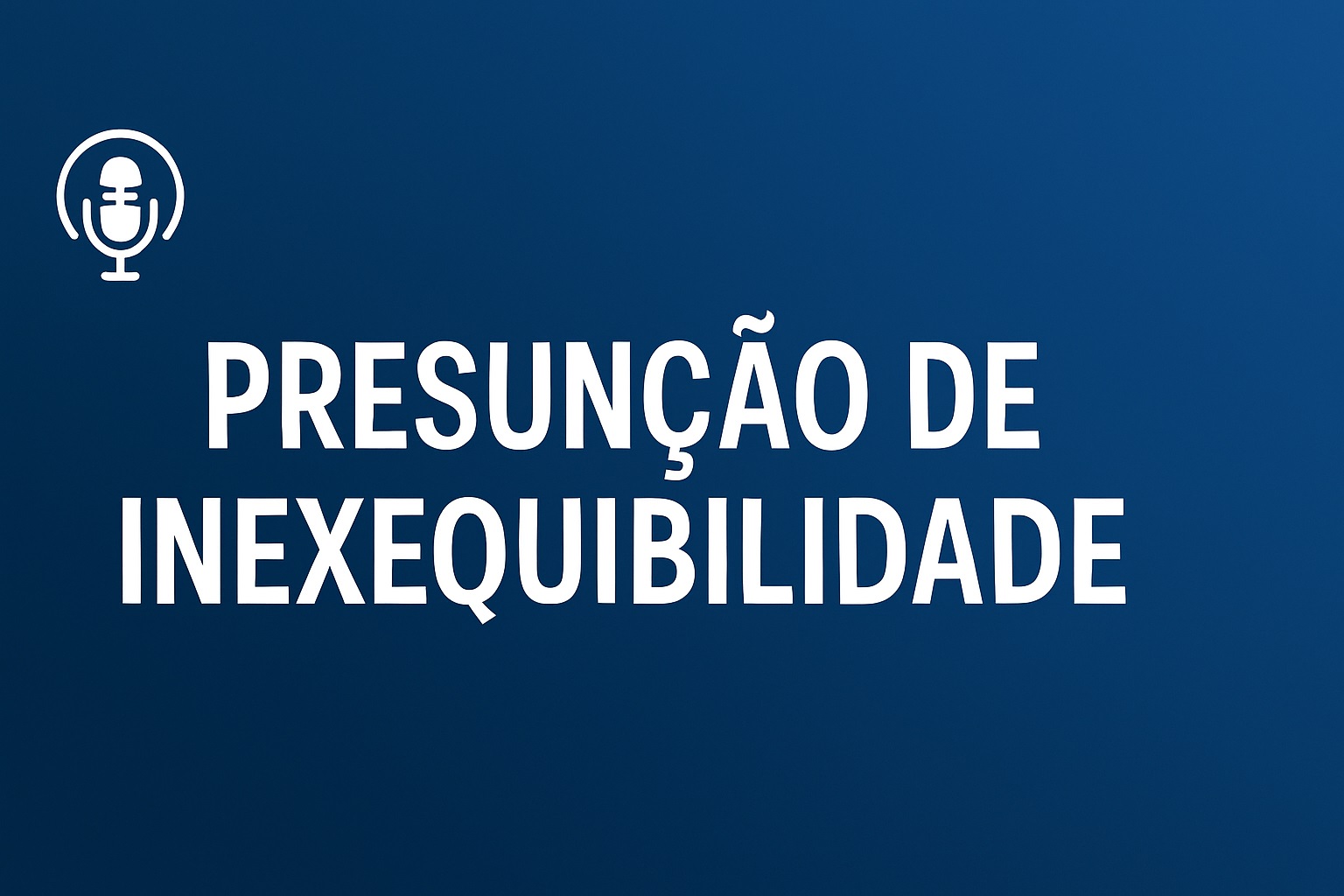 Presunção de Inexequibilidade