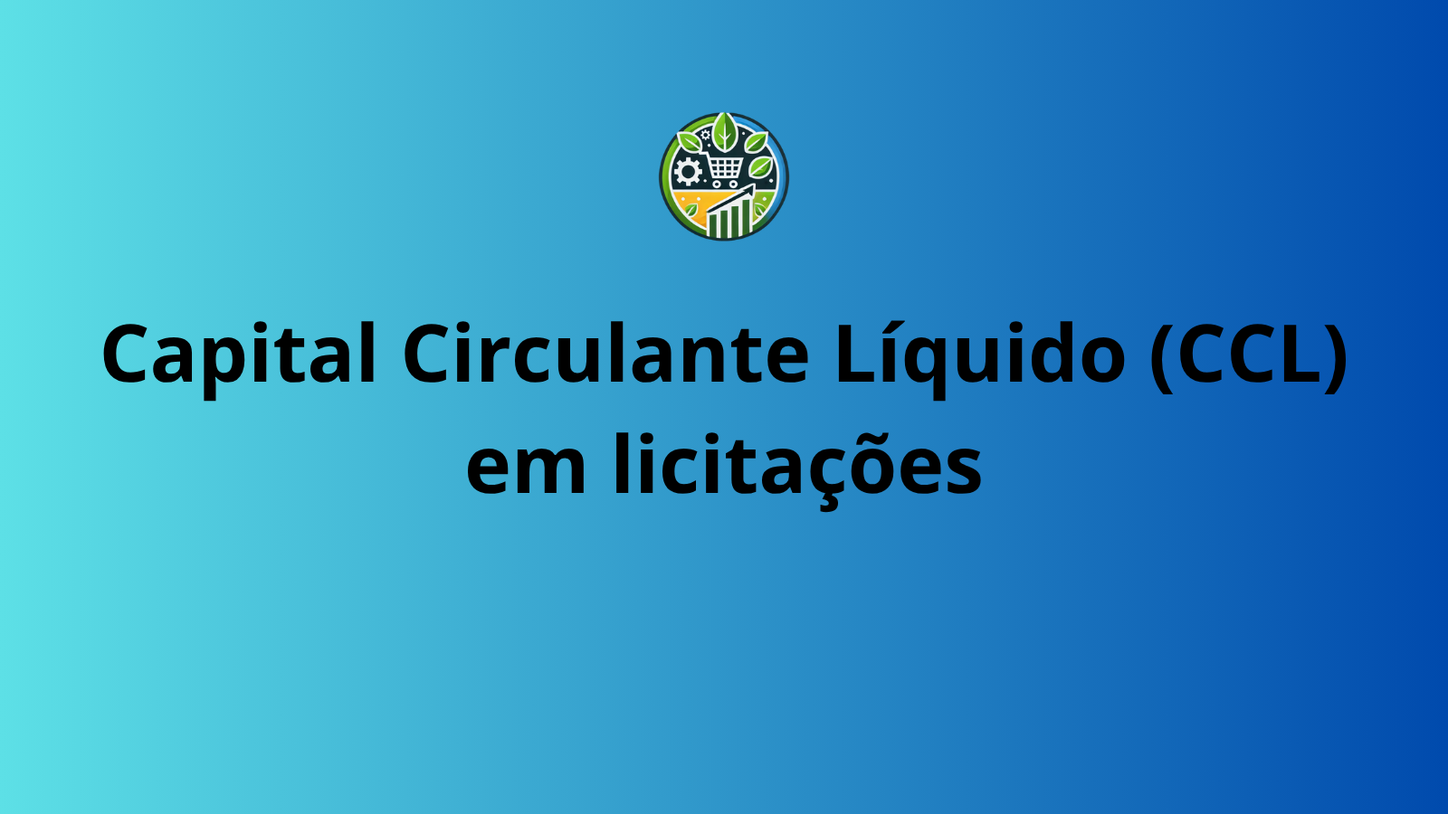 Capital Circulante em Licitações